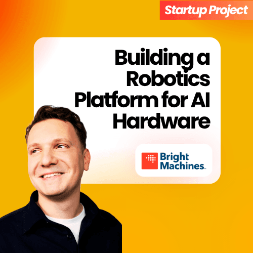 How Bright Machines Uses AI & Robotics to Build AI Data Center Hardware in the US | Sviat Dulianinov, CEO of Bright Machines