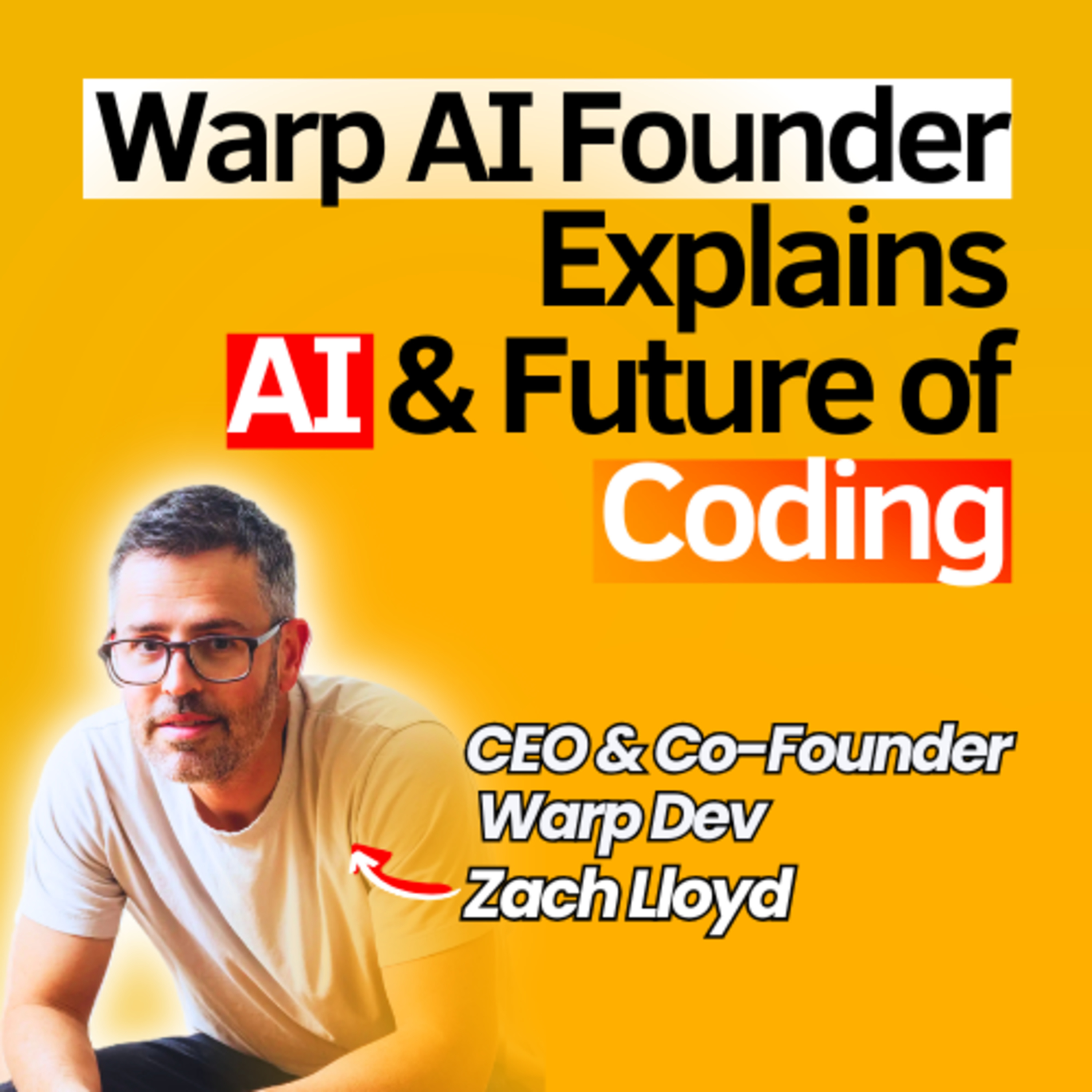 Warp Dev The AI Terminal Changing Software Development | Zach Lloyd CEO ...